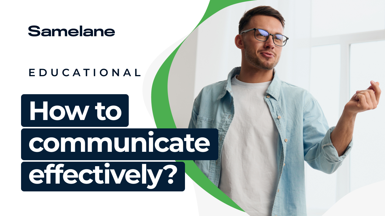 How to communicate effectively